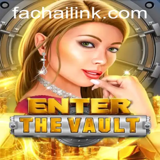 EntertheVault: Unlocking the Secrets of FACHAI