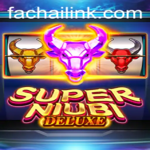 Discover the Exciting World of SuperNiubiDeluxe by FACHAI